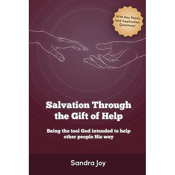 Salvation Through the Gift of Help / Kani Consultants, Sandra Joy