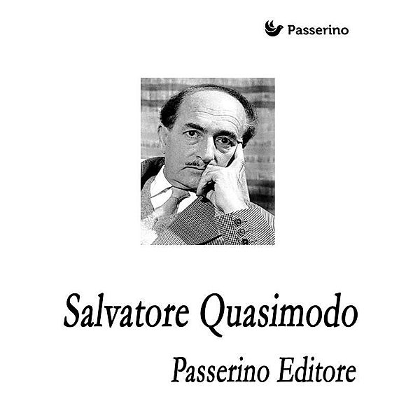 Salvatore Quasimodo, Passerino Editore