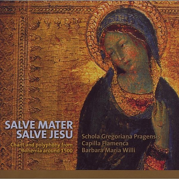 Salve Mater,Salve Jesu, Schola Gregoriana Pragensis, Capilla Flamenca