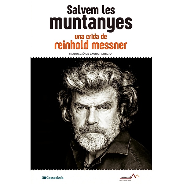 Salvem les muntanyes, Reinhold Messner