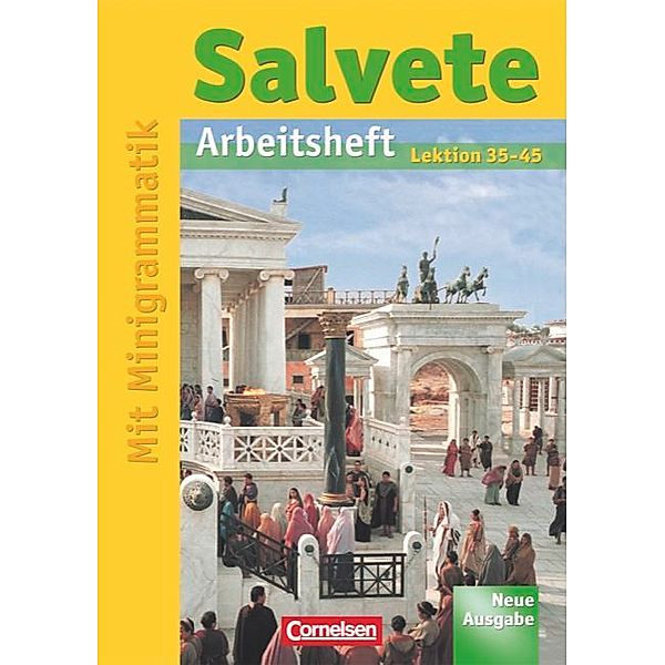 Salvete - Lehrwerk für Latein als 1., 2. und 3. Fremdsprache / Salvete - Lehrwerk für Latein als 1., 2. und 3. Fremdsprache - Aktuelle Ausgabe, Dieter Belde, Andreas Efing, Jens Kühne, Simone Robitschko