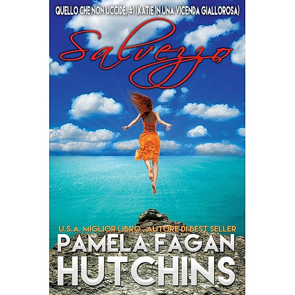 Salvezza, Pamela Fagan Hutchins