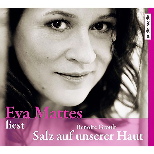 Salz auf unserer Haut, 4 Audio-CDs, Benoîte Groult