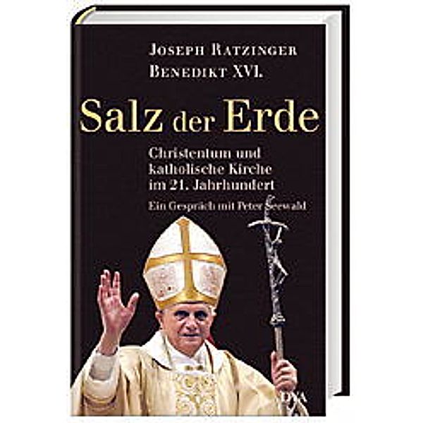 Salz der Erde, Joseph Ratzinger, Peter Seewald