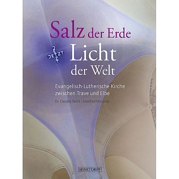 Salz der Erde - Licht der Welt, Claudia Tanck