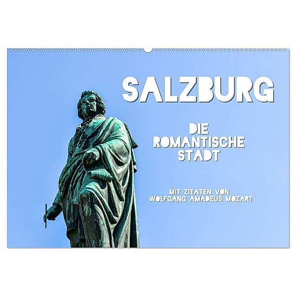 Salzburg, die romantische Stadt mit Zitaten von Wolfgang Amadeus Mozart (Wandkalender 2024 DIN A2 quer), CALVENDO Monatskalender, Bettina Hackstein