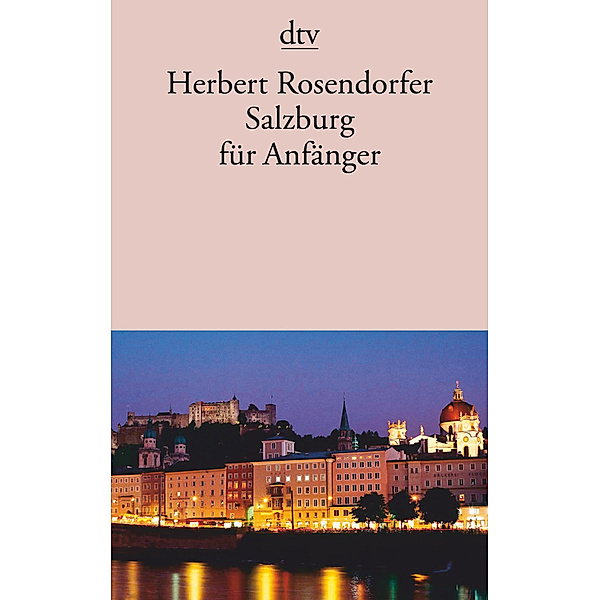 Salzburg für Anfänger, Herbert Rosendorfer