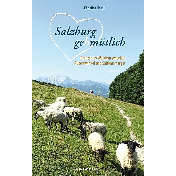 Salzburg gehmütlich, Christian Heugl