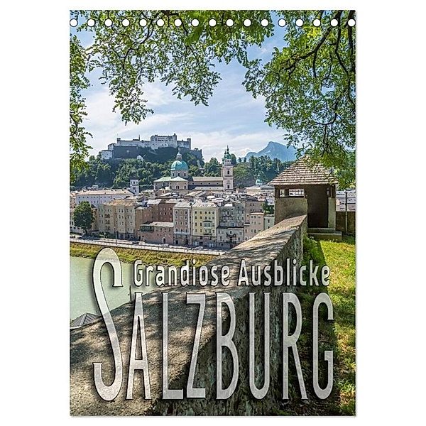 SALZBURG Grandiose Ausblicke (Tischkalender 2024 DIN A5 hoch), CALVENDO Monatskalender, Melanie Viola