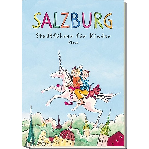 Salzburg, Stadtführer für Kinder, Margit Salamonsberger, Johanna de Wailly