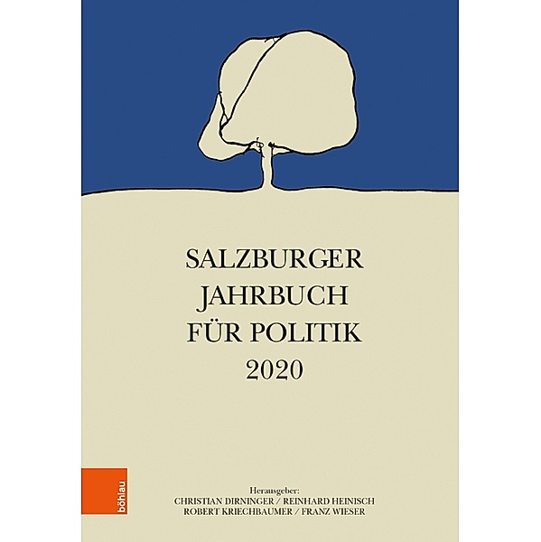 Salzburger Jahrbuch für Politik 2020 / Schriftenreihe des Forschungsinstitutes für politisch-historische Studien der Dr.-Wilfried-Haslauer-Bibliothek
