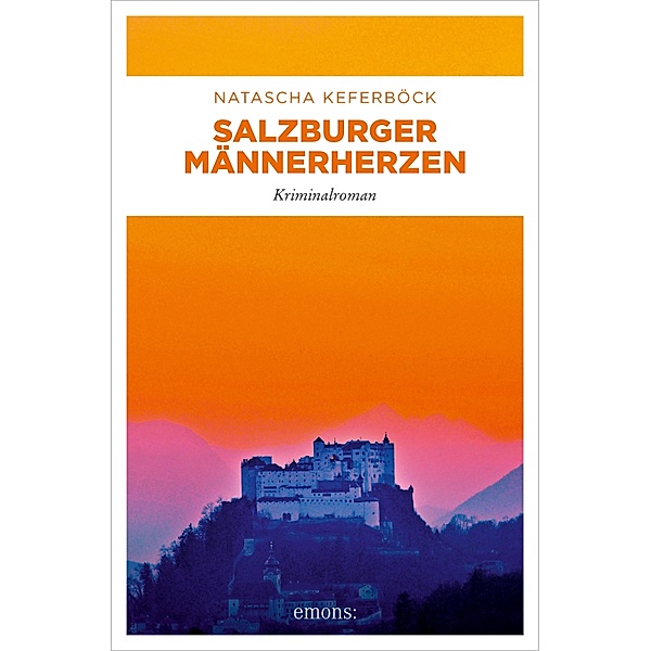 Salzburger Männerherzen / Raphael Aigner, Natascha Keferböck