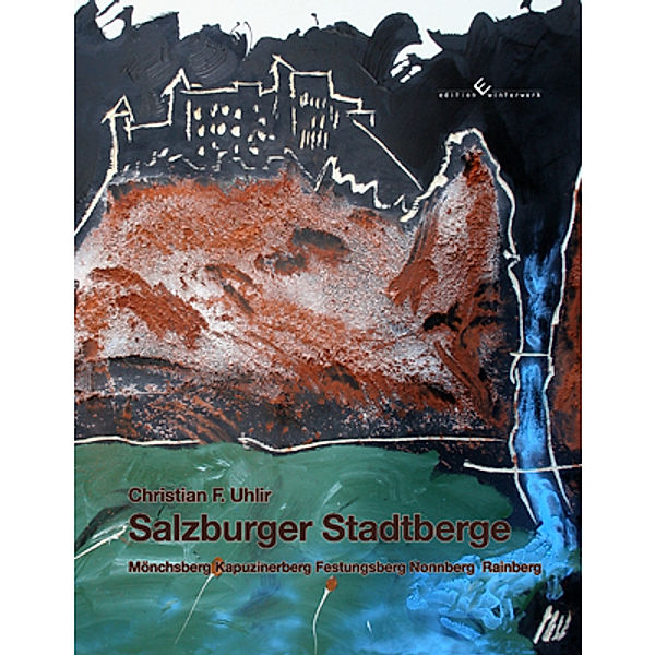 Salzburger Stadtberge, Christian Uhlir