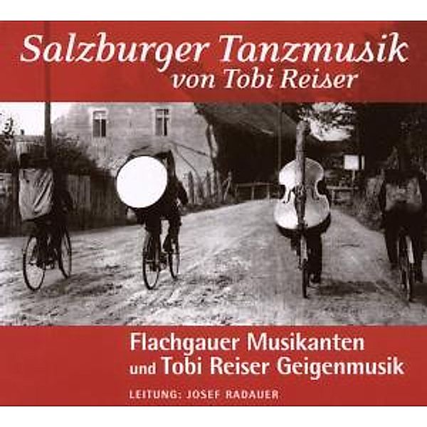 Salzburger Tanzmusik Von Tobi, Flachgauer Musik., Tobi Reiser Geigenm.