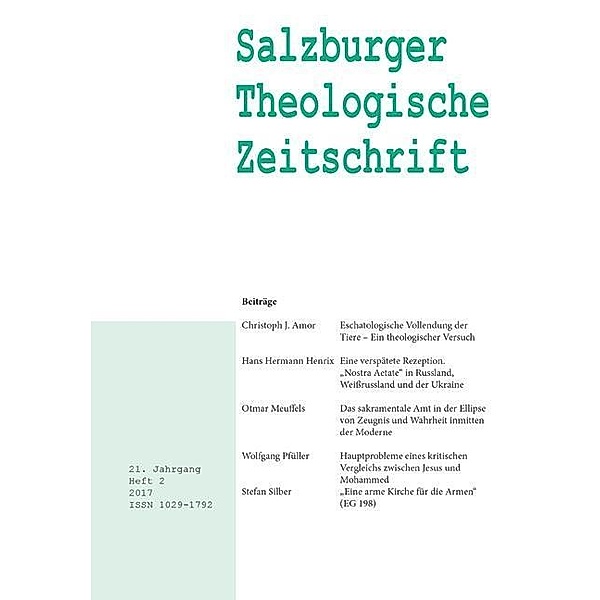 Salzburger Theologische Zeitschrift. 21. Jahrgang, 2. Heft 2017