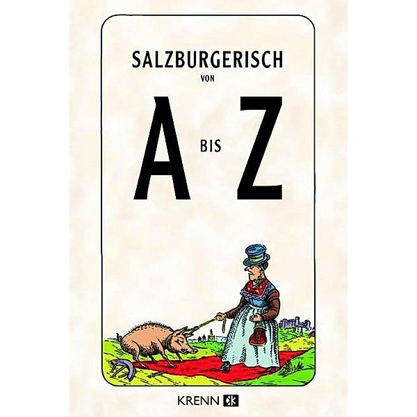Salzburgerisch von A bis Z