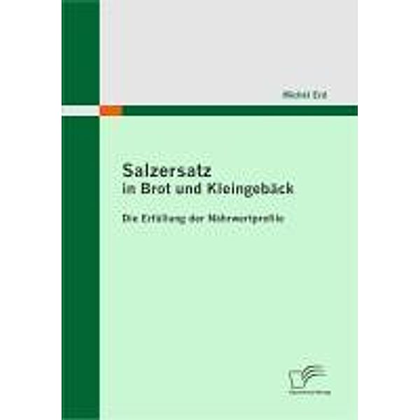 Salzersatz in Brot und Kleingebäck: Die Erfüllung der Nährwertprofile, Michèl Erd
