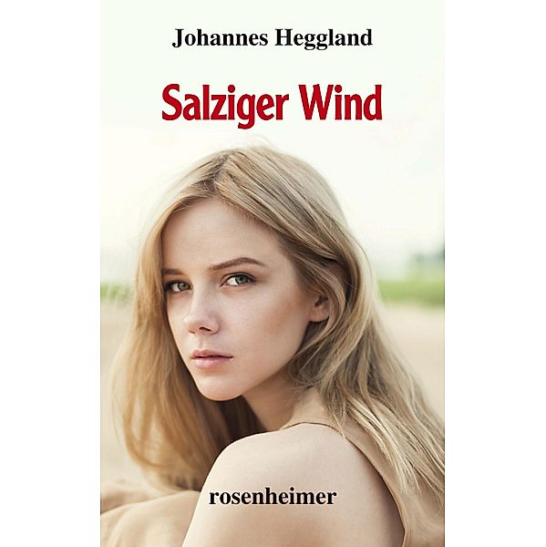 Salziger Wind, Johannes Heggland