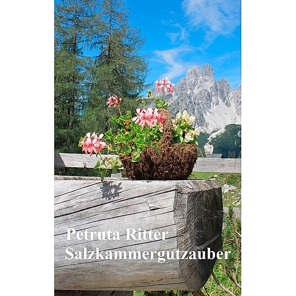 Salzkammergutzauber, Petruta Ritter