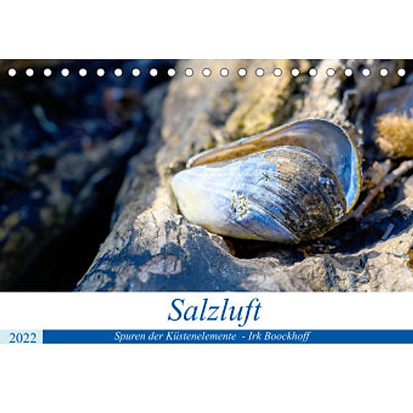 Salzluft (Tischkalender 2022 DIN A5 quer), Irk Boockhoff