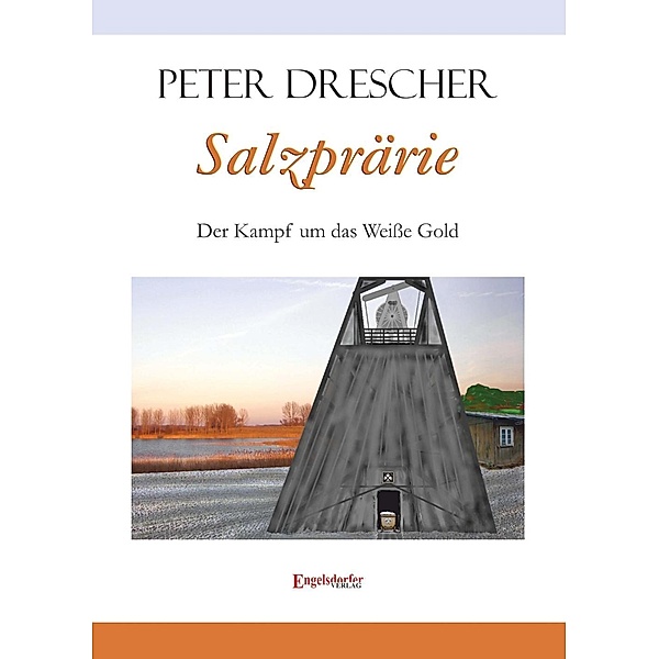 Salzprärie, Peter Drescher