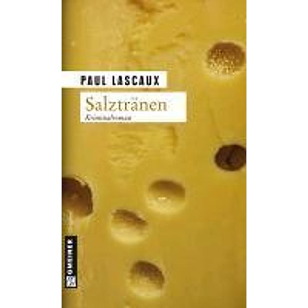 Salztränen / Detektive Müller und Himmel Bd.1, Paul Lascaux
