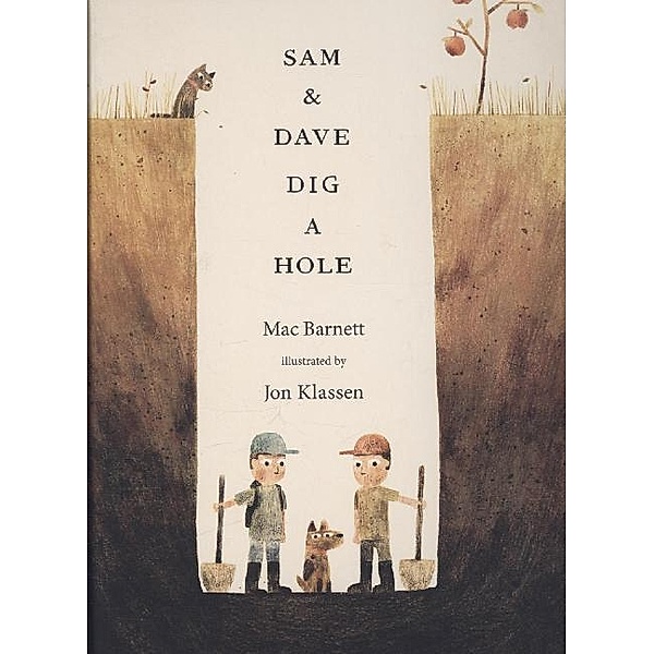 Sam and Dave Dig a Hole, Mac Barnett