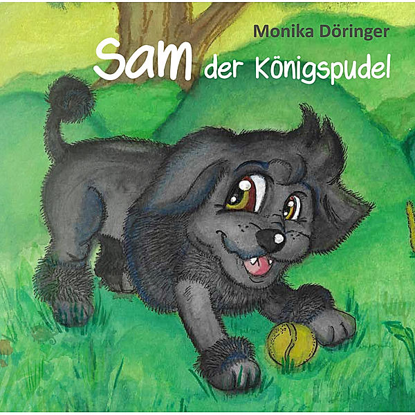 Sam der Königspudel, Monika Döringer