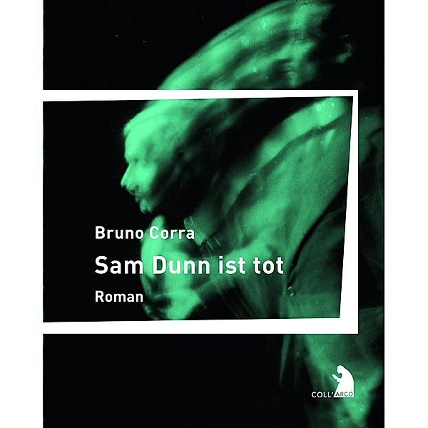 Sam Dunn ist tot, Bruno Corra