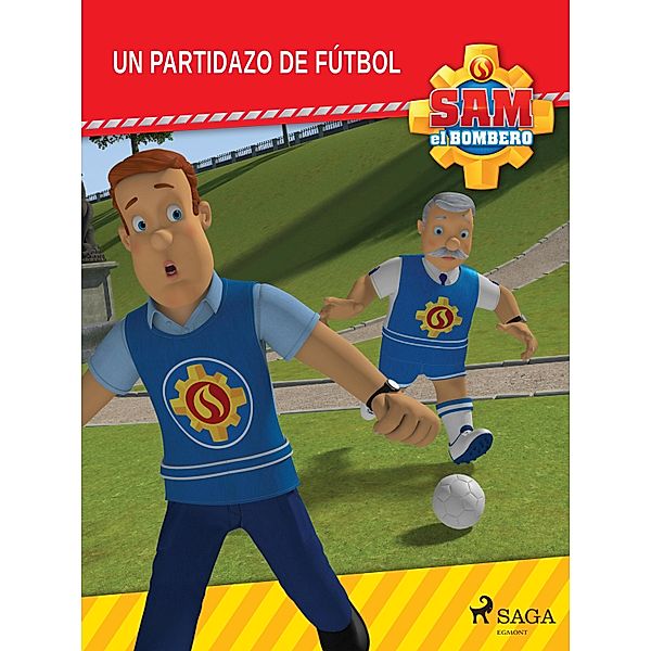 Sam el Bombero - Un partidazo de fútbol / Fireman Sam, Mattel