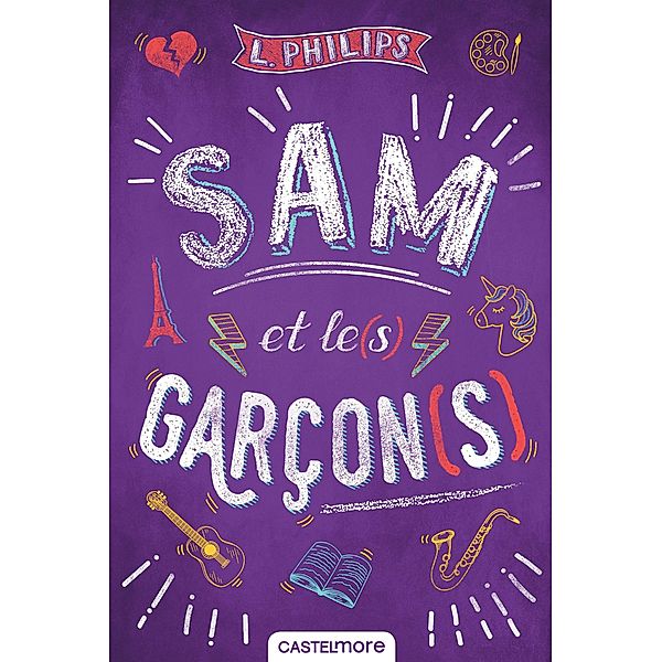 Sam et le(s) garçon(s) / Romans 15+, L. Philips