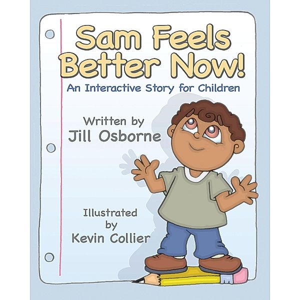 Sam Feels Better Now! / Growing With Love, Jill Osborne