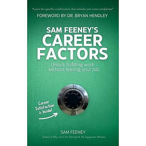 Sam Feeney's Career Factors, Sam Feeney