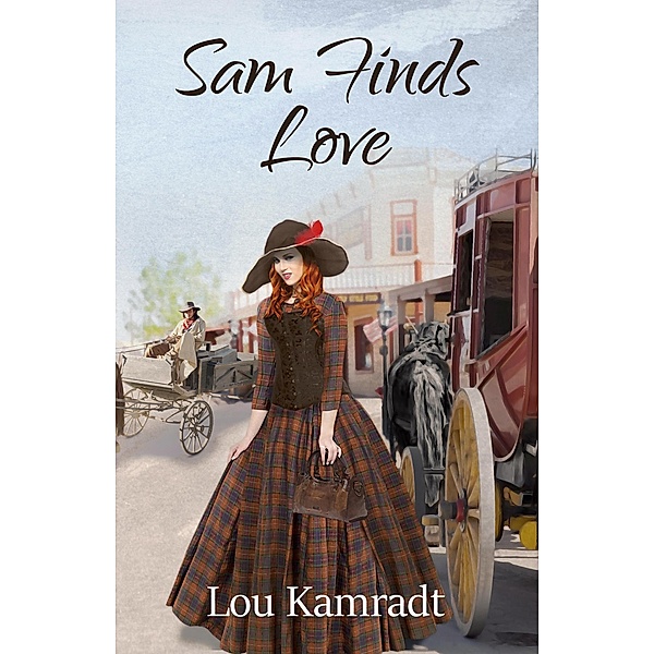 SAM finds LOVE (SAM LOVES, #1) / SAM LOVES, Lou Kamradt