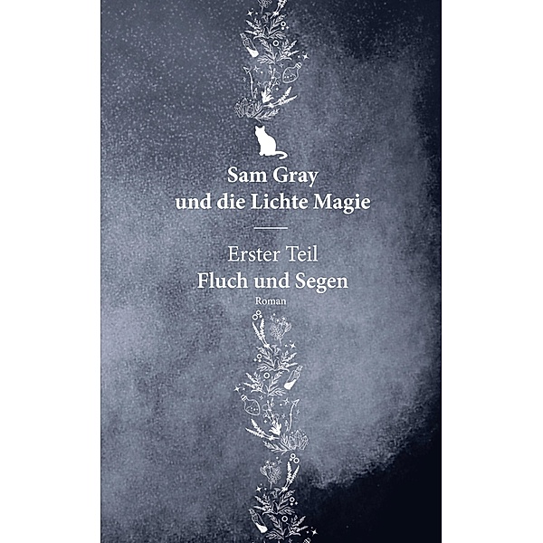 Sam Gray und die Lichte Magie / Sam Gray und die Lichte Magie Bd.1, Terra Stone