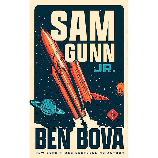 Sam Gunn Jr., Ben Bova