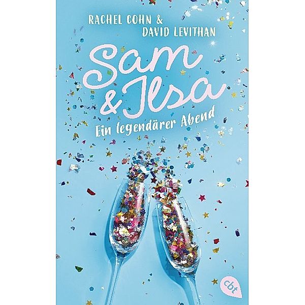 Sam & Ilsa - Ein legendärer Abend, Rachel Cohn, David Levithan