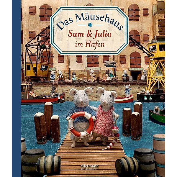 Sam & Julia im Hafen / Das Mäusehaus Bd.6, Karina Schaapman