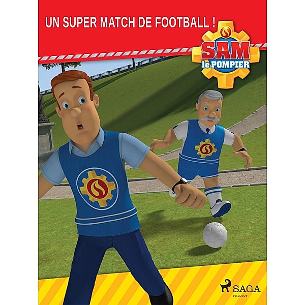 Sam le Pompier - Un super match de football / Sam le Pompier, Mattel