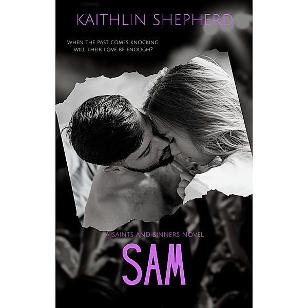 Sam (Saints and Sinners, #2) / Saints and Sinners, Kaithlin Shepherd