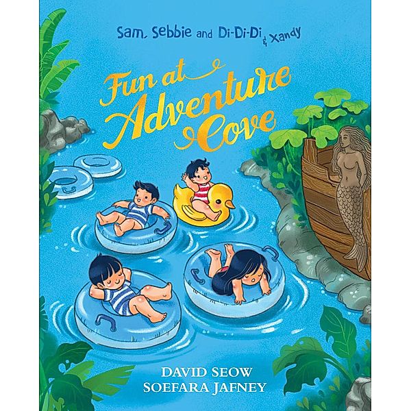 Sam, Sebbie and Di-Di-Di & Xandy: Fun at Adventure Cove / Sam, Sebbie and Di-Di-Di, David Seow