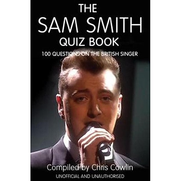 Sam Smith Quiz Book / Andrews UK, Chris Cowlin