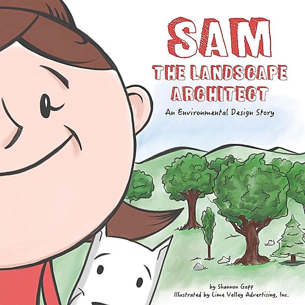 Sam the Landscape Architect / STEAM at Work! Bd.3, Shannon Gapp