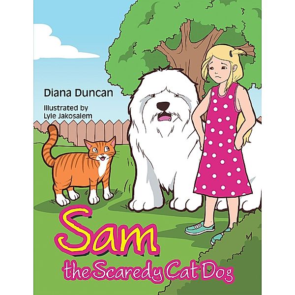 Sam the Scaredy Cat Dog, Diana Duncan