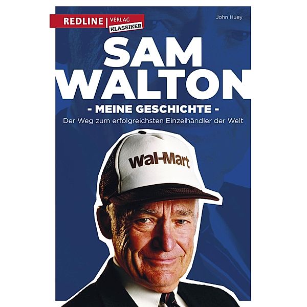 Sam Walton, Sam Walton, John Huey