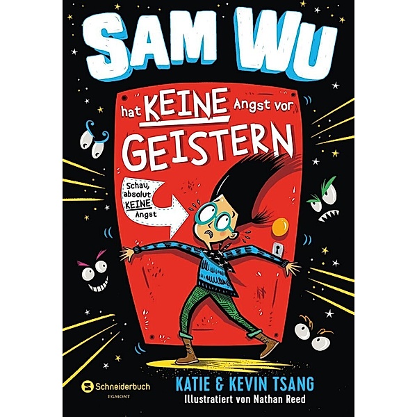 Sam Wu - Hat KEINE Angst vor Geistern / Sam Wu Bd.1, Katie Tsang, Kevin Tsang