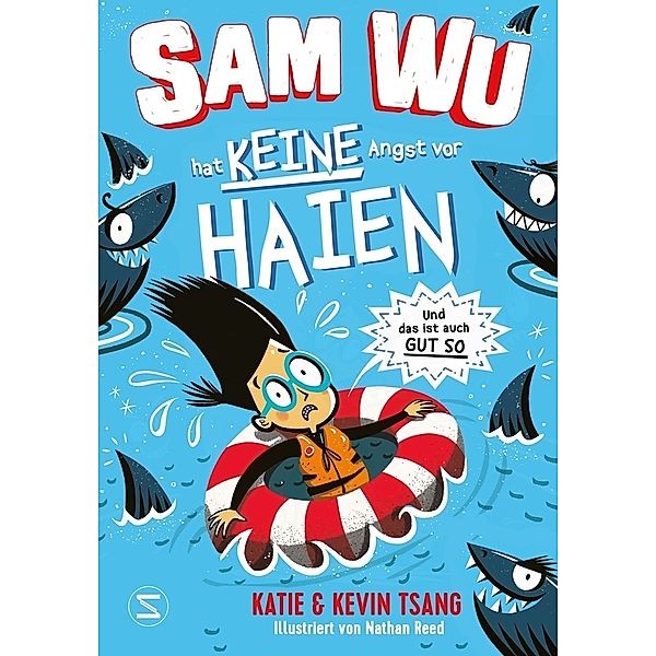 Sam Wu - Hat KEINE Angst vor Haien / Sam Wu Bd.2, Katie Tsang, Kevin Tsang