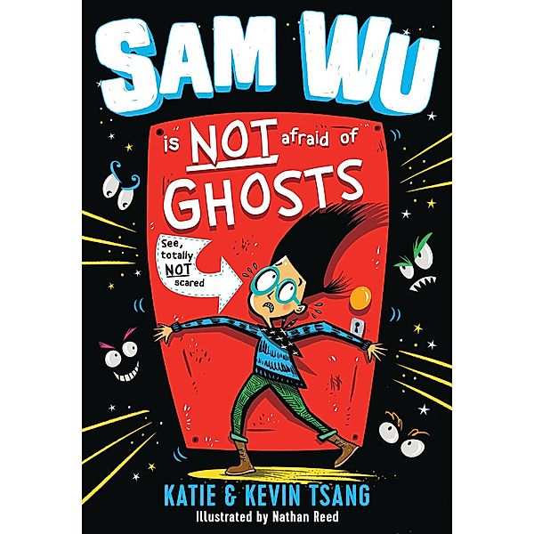 Sam Wu Is NOT Afraid of Ghosts! / Sam Wu is Not Afraid, Kevin Tsang, Katie Tsang