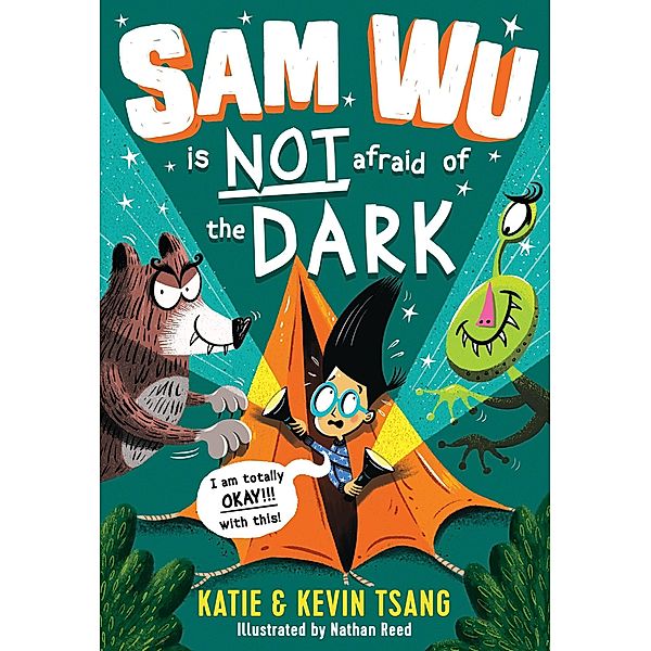 Sam Wu is NOT Afraid of the Dark! / Sam Wu is Not Afraid, Katie Tsang, Kevin Tsang