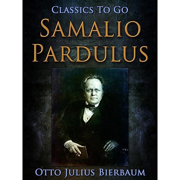 Samalio Pardulus, Otto Julius Bierbaum